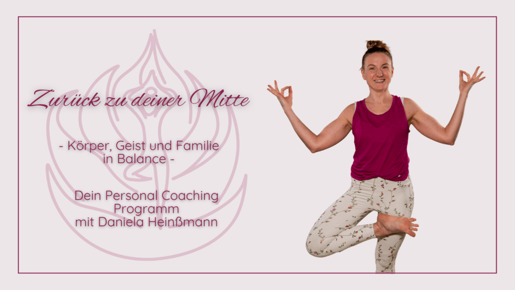 zurück zu deiner Mitte, Personalcoaching mit Daniela Heinßmann